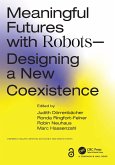 Meaningful Futures with Robots (eBook, ePUB)