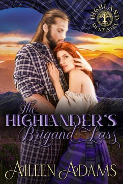 The Highlander's Brigand Lass (Highland Destinies, #2) (eBook, ePUB) - Adams, Aileen