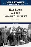 Ellis Island and the Immigrant Experience (eBook, ePUB)