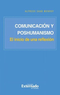 Cover Comunicación y poshumanismo - El inicio de una reflexión (eBook, PDF)