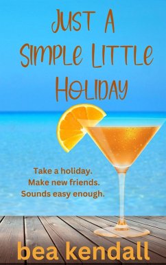 Just a Simple Little Holiday (Everything Changes) (eBook, ePUB) - Kendall, Bea