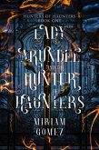 Lady Arundel and the Hunter of Haunters (Hunters of Haunters, #1) (eBook, ePUB)