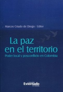 Cover La paz en el territorio: poder local y posconflicto en colombia (eBook, PDF)