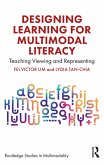 Designing Learning for Multimodal Literacy (eBook, PDF)