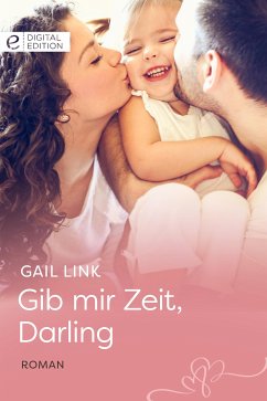 Gib mir Zeit, Darling (eBook, ePUB) - Link, Gail