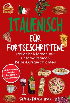 Italienisch für Fortgeschrittene (eBook, ePUB) - Lernen, Sprachen Einfach