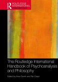 The Routledge International Handbook of Psychoanalysis and Philosophy (eBook, ePUB)