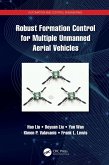 Robust Formation Control for Multiple Unmanned Aerial Vehicles (eBook, ePUB)