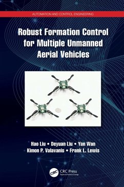 Robust Formation Control for Multiple Unmanned Aerial Vehicles (eBook, ePUB) - Liu, Hao; Liu, Deyuan; Wan, Yan; Valavanis, Kimon; Lewis, Frank