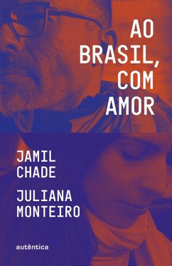 Ao Brasil, com amor (eBook, ePUB) - Chade, Jamil; Monteiro, Juliana