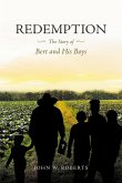 Redemption The Story of Bert and His Boys (eBook, ePUB)