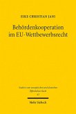 Behördenkooperation im EU-Wettbewerbsrecht (eBook, PDF)