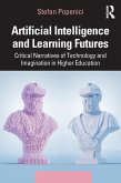Artificial Intelligence and Learning Futures (eBook, ePUB)