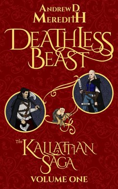 Deathless Beast (Kallattian Saga, #1) (eBook, ePUB) - Meredith, Andrew D