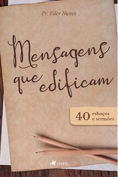 Mensagens que edificam (eBook, ePUB) - Nunes, Pr. Eder