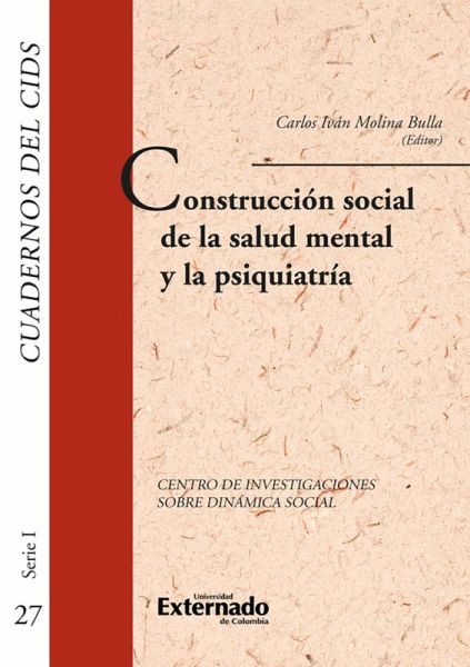 Construcción social de la salud mental y la psquiatría. cuadernos del cids (eBook, PDF) Construcción social de la salud mental y la psquiatría. cuadernos del cids (eBook, PDF)