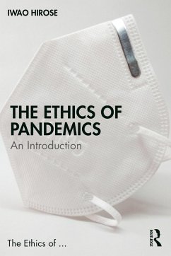 The Ethics of Pandemics (eBook, ePUB) - Hirose, Iwao