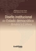 Diseño institucional del Estado democrático en América Latina (eBook, PDF)