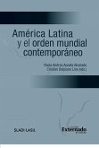 América latina y el orden mundial contemporáneo (eBook, PDF)