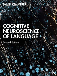 Cognitive Neuroscience of Language (eBook, ePUB) - Kemmerer, David