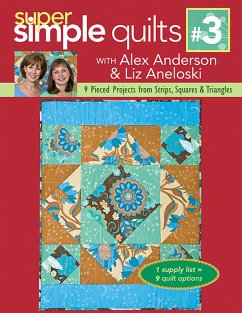 Super Simple Quilts #3 (eBook, ePUB) - Anderson, Alex; Aneloski, Liz