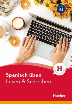 Spanisch üben - Lesen & Schreiben B1 - Balboa Sánchez, Olga;Barbierato, Anna