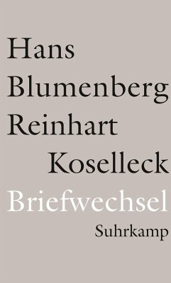 Briefwechsel 1965-1994 - Blumenberg, Hans;Koselleck, Reinhart