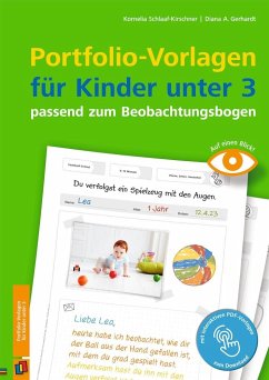 Portfolio-Vorlagen für Kinder unter 3 - passend zum Beobachtungsbogen - Schlaaf-Kirschner, Kornelia;Gerhardt, Diana A.