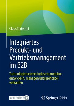 Integriertes Produkt- und Vertriebsmanagement im B2B - Tintelnot, Claus
