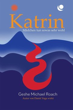 Katrin - Roach, Geshe Michael