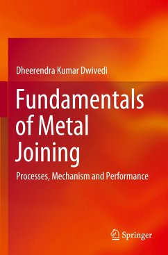 Fundamentals of Metal Joining - Dwivedi, Dheerendra Kumar