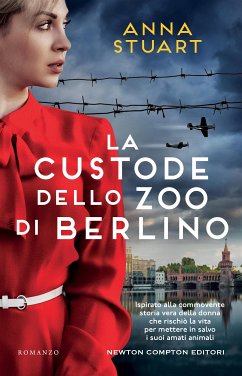 La custode dello zoo di Berlino (eBook, ePUB) - Stuart, Anna