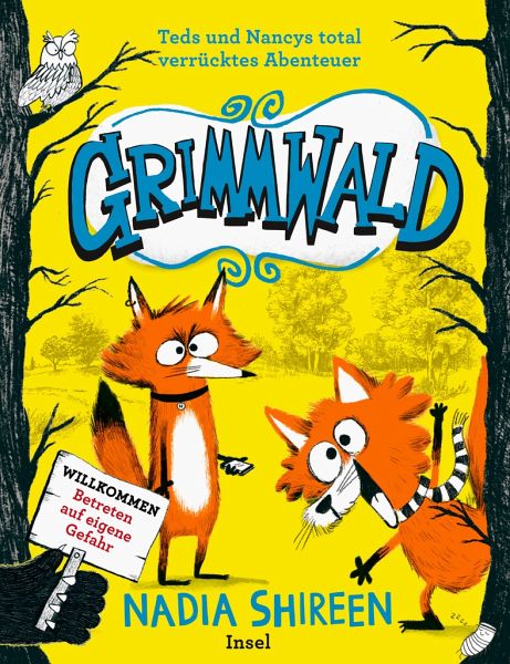 Teds und Nancys total verrücktes Abenteuer / Grimmwald Bd.1