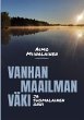 Vanhan maailman väki ja suomalainen... - Bild 1