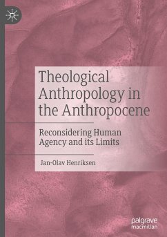 Theological Anthropology in the Anthropocene - Henriksen, Jan-Olav