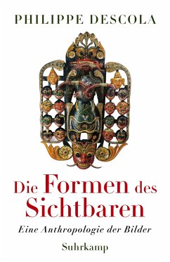 Die Formen des Sichtbaren - Descola, Philippe