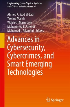 Advances in Cybersecurity, Cybercrimes, and Smart Emerging Technologies