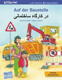 Auf der Baustelle. Deutsch-Persisch/Farsi - Böse, Susanne