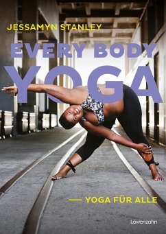 Every Body Yoga - Stanley, Jessamyn