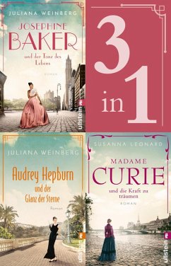 Madame Curie + Audrey Hepburn + Josephine Baker (eBook, ePUB) - Leonard, Susanna; Weinberg, Juliana