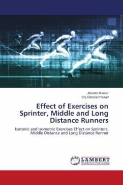 Effect of Exercises on Sprinter, Middle and Long Distance Runners - Kumar, Jitender;Prasad, Brij Kishore