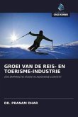 GROEI VAN DE REIS- EN TOERISME-INDUSTRIE