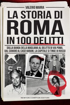 La storia di Roma in 100 delitti (eBook, ePUB) - Marra, Valerio