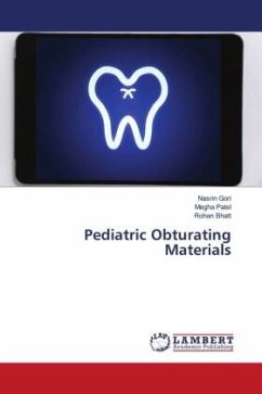 Pediatric Obturating Materials - Gori, Nasrin;Patel, Megha;Bhatt, Rohan