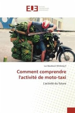 Comment comprendre l'activité de moto-taxi - Minkeng II, Luc Baudouin