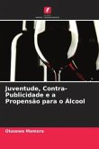 Juventude, Contra-Publicidade e a Propensão para o Álcool