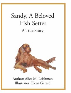 Sandy, A Beloved Irish Setter - Leishman, Alice M.