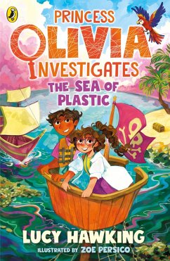 Princess Olivia Investigates: The Sea of Plastic (eBook, ePUB) - Hawking, Lucy