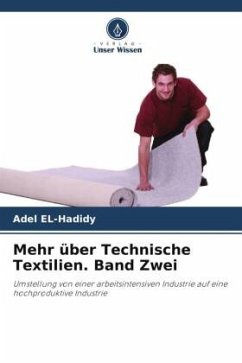 Mehr über Technische Textilien. Band Zwei - EL-Hadidy, Adel