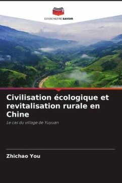 Civilisation écologique et revitalisation rurale en Chine - You, Zhichao